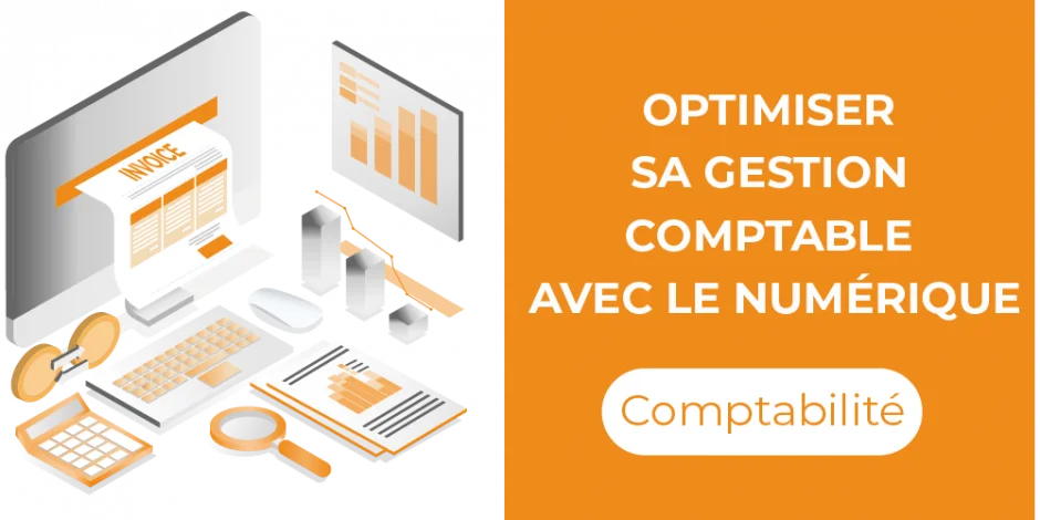 Article de blog - Optimiser sa gestion comptable avec le numérique