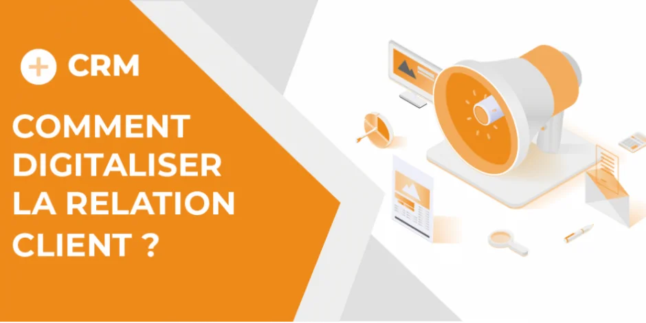 Vignette comment digitaliser la relation client ?