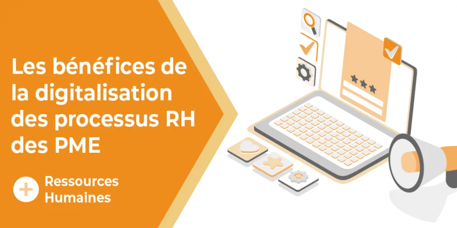 vignette les bénéfices de la digitalisation des processus RH des PME
