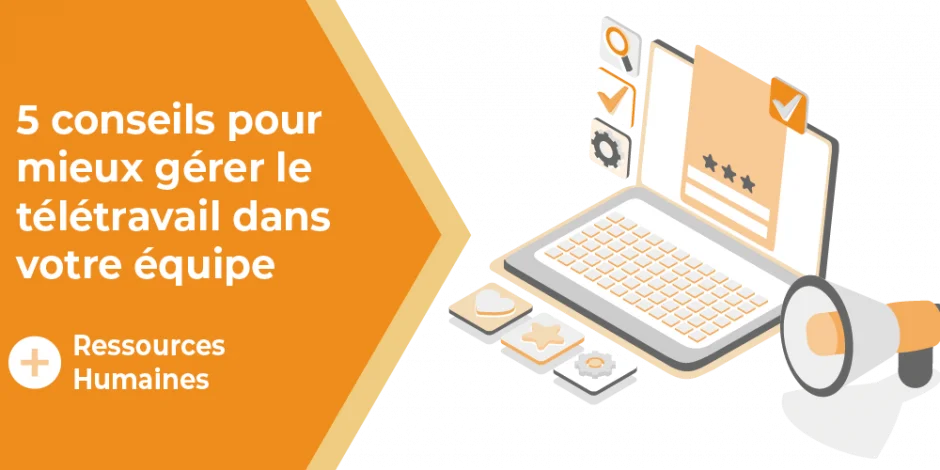 vignette 5 conseils pour mieux gerer le teletravail dans votre equipe
