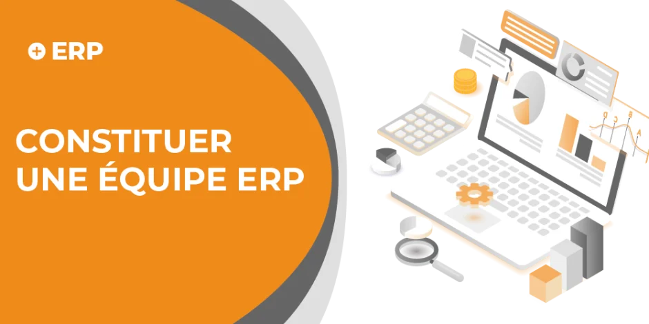 Vignette article constituer une équipe ERP