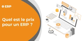 Visuel de l'article du blog Absys Cyborg : Quel est le prix d'un ERP ?
