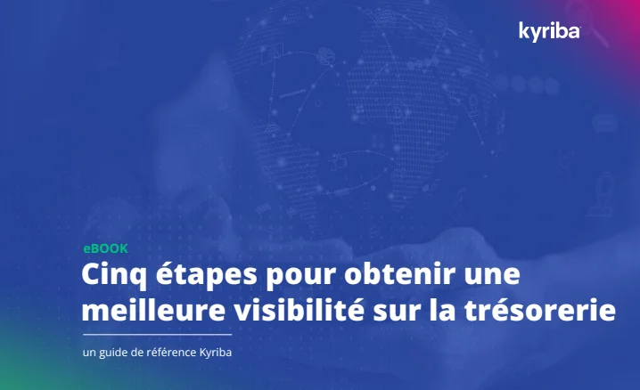 capture d'ecran livre blanc absys cyborg kyriba cinq etapes pour obtenir une visibilite sur la tresorerie