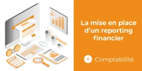 vignette pour article de blog la mise en place d'un reporting financier