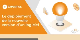vignette pour l'article le deploiement de la nouvelle version d'un logiciel