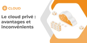 vignette pour l'article de blog le cloud prive avantages et inconvenients
