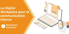 Vignette pour l'article La Digital Workplace au service de la communication interne
