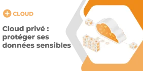 vignette pour l'article de blog cloud prive se proteger des donnees sensibles