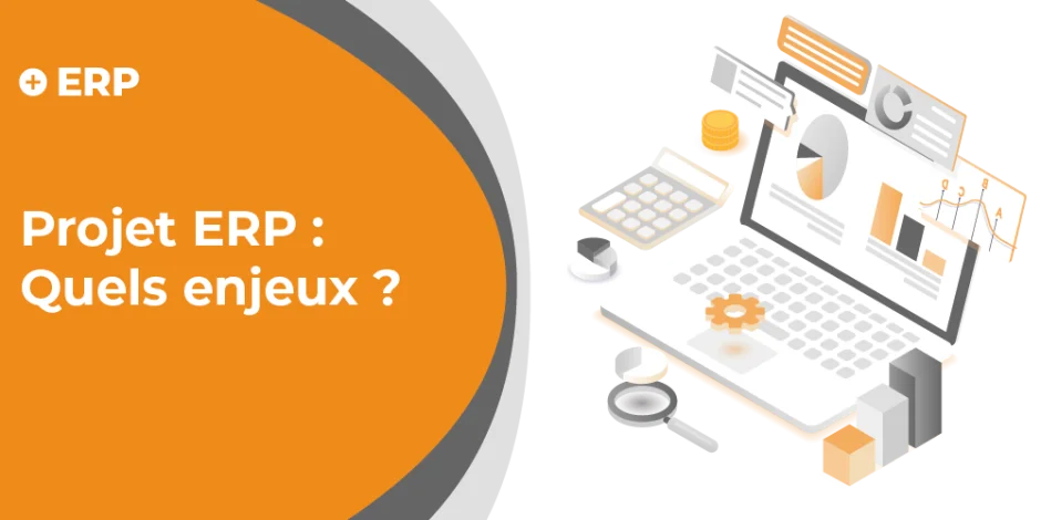 Vignette Projet ERP : quels enjeux ?