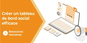 Vignette illustrant l'article : Créer un tableau de bord social efficace