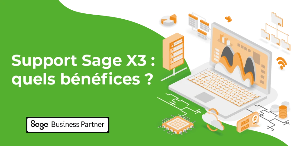 Visuel article Support Sage X3 : quels bénéfices ?