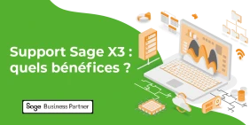 Visuel illustrant l'article : Support Sage X3 : quels bénéfices ?