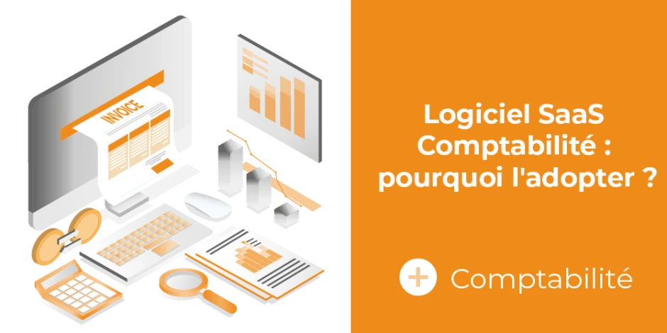 vignette article logiciel saas comptabilité pourquoi l'adopter 
