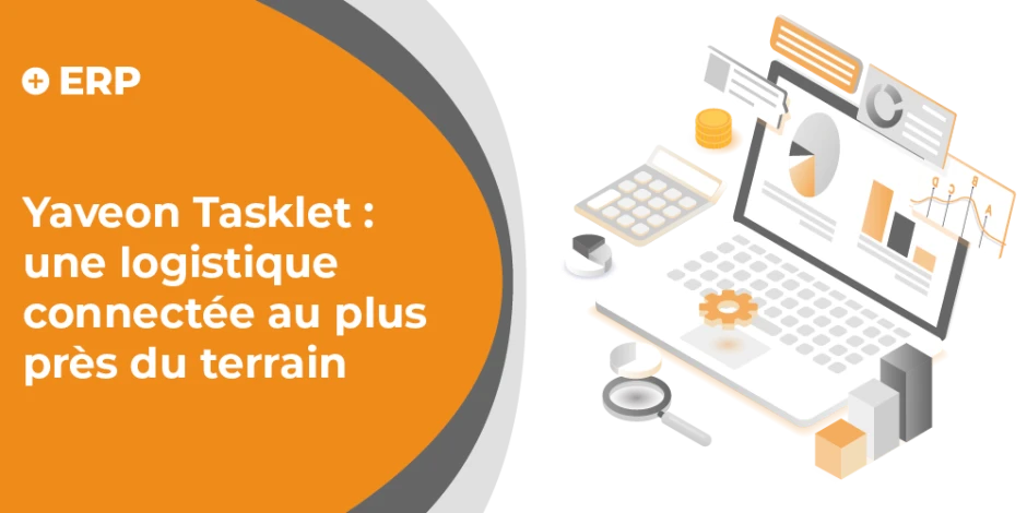 vignette article Yaveon Tasklet : une logistique connectée au plus près du terrain
