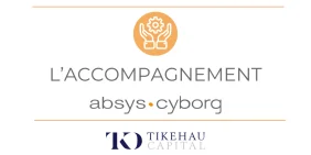 accompagnement-absys-cyborg-temoignage-tikehau-capital