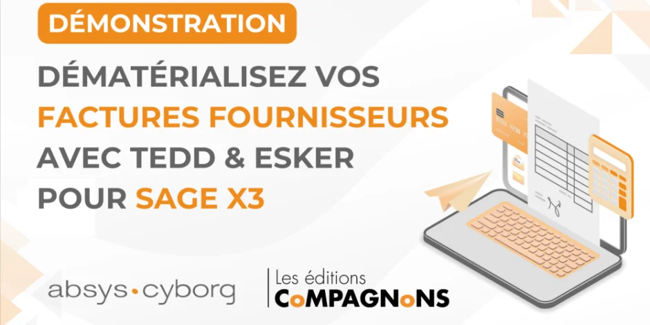 pilotez-le-traitement-de-vos-factures-fournisseurs-tedd-et-esker-et-sage-x3
