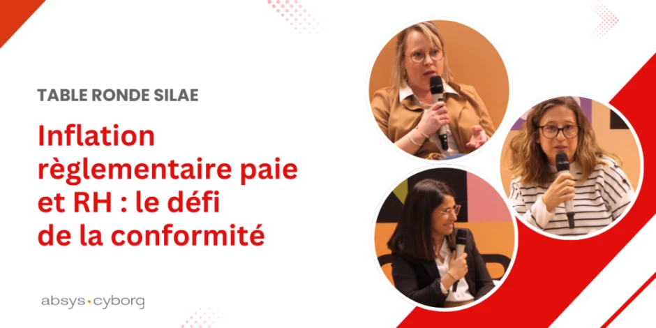 vignette-table-ronde-silae-inflation-reglementaire-absys-cyborg